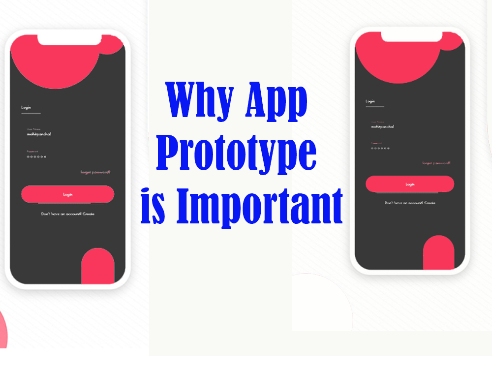Why App Prototype Is Important