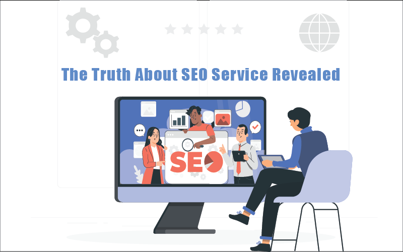 The Truth about SEO Services Revealed