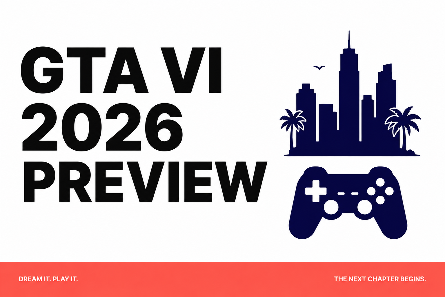 GTA VI 2026 Preview: Everything Confirmed